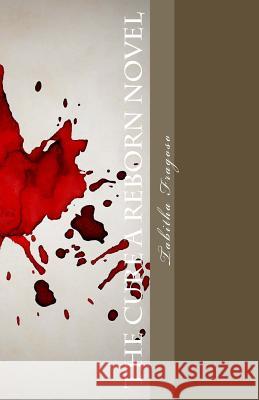 The Cure: A Reborn Novel