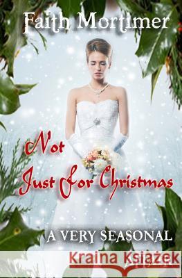 Not Just For Christmas: A Very Seasonal Affair