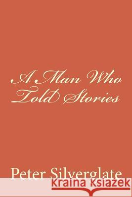 A Man Who Told Stories