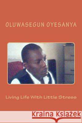 Living Life With Little Stress