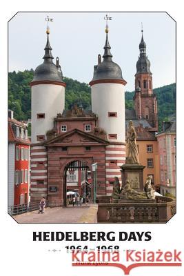 Heidelberg Days 1964-1968