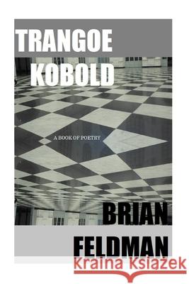 Trangoe Kobold: A Book of Poetry