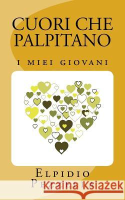 Cuori che palpitano: i miei giovani