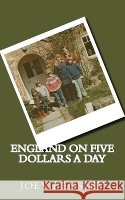 England on Five Dollars a Day: A Bensley Family Journey