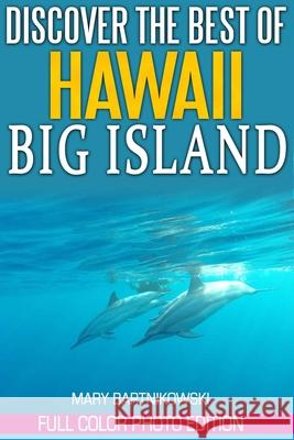 Discover the Best of Big Island, Hawaii
