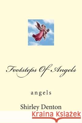 Footsteps Of Angels: angels