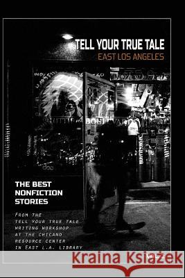 Tell Your True Tale: East Los Angeles, Volume 2