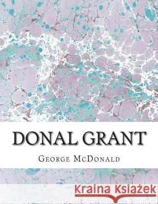 Donal Grant: (George McDonald Classic Collection)