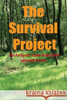 The Survival Project: Techniques that everyone should know!