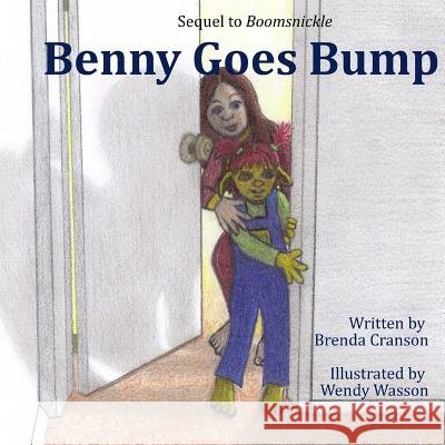 Benny Goes Bump: A Boomsnickle Book