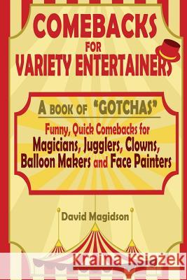 Comebacks For Variety Entertainers: A Book of 