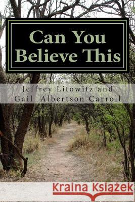 Can You Believe This?: Three of the short stories from the Anthology: Southern Comfort Wit And Charm.