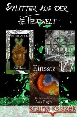 Splitter aus der Aetherwelt: Kurzgeschichten