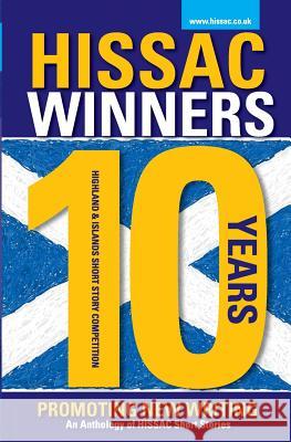 HISSAC Winners Anthology: 10 Years Promoting New Writing