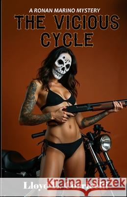 The Vicious Cycle: A Ronan Marino Mystery