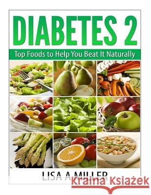 Diabetes 2: Top Foods to Help You Beat It Naturally