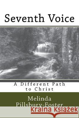 Seventh Voice - A Journey in Faith: Finding Christ