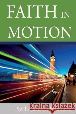 Faith In Motion