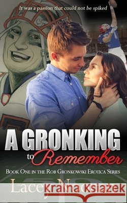 A Gronking to Remember