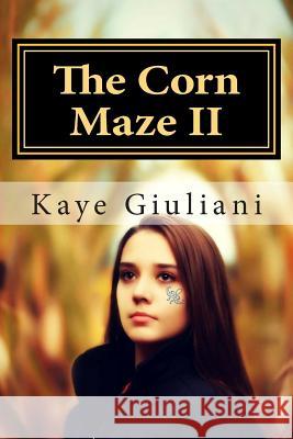The Corn Maze: Book II