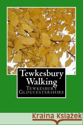 Tewkesbury Walking