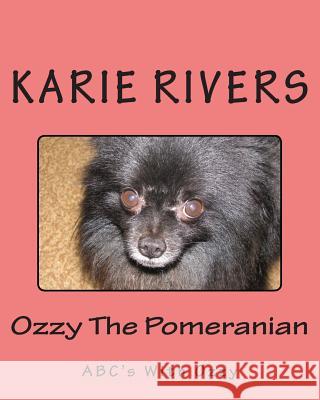 Ozzy The Pomeranian: ABC's With Ozzy
