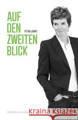 Auf den zweiten Blick: Brustkrebs. Ein Lesebuch.