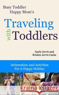 Traveling With Toddlers: Information and Activities for a Happy Holiday