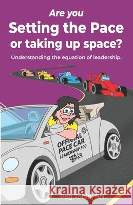 Are you Setting the Pace ...or taking up space?