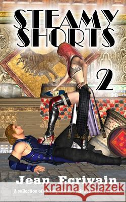 Steamy Shorts 2: A collection of Steampunk and Science Fiction Erotica short fiction