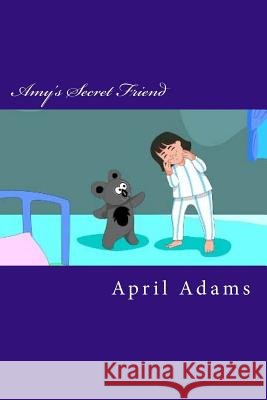 Amy's Secret Friend: Children's Book: Interactive Bedtime Story Best for Beginners or Early Readers, (ages 3-5). Fun Pictures Helps Teach Y