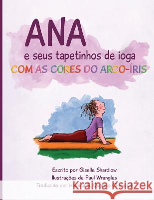 Ana e seus tapetinhos de ioga com as cores do arco-íris