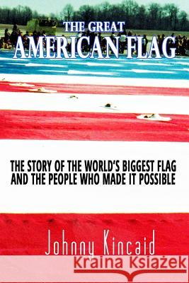 The Great American Flag: The story behind America's biggest flag