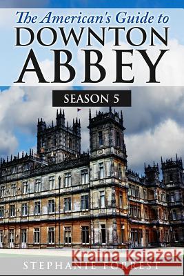 The American's Guide to Downton Abbey: Season 5