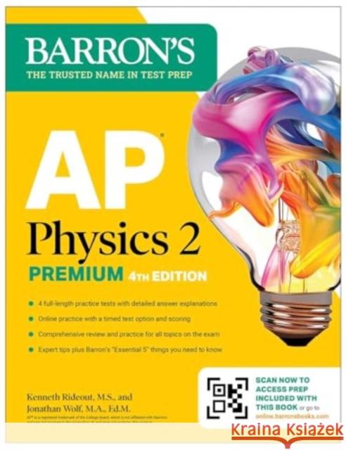 AP Physics 2 Premium, Fourth Edition: Prep Book with 4 Practice Tests + Comprehensive Review + Online Practice (2025)