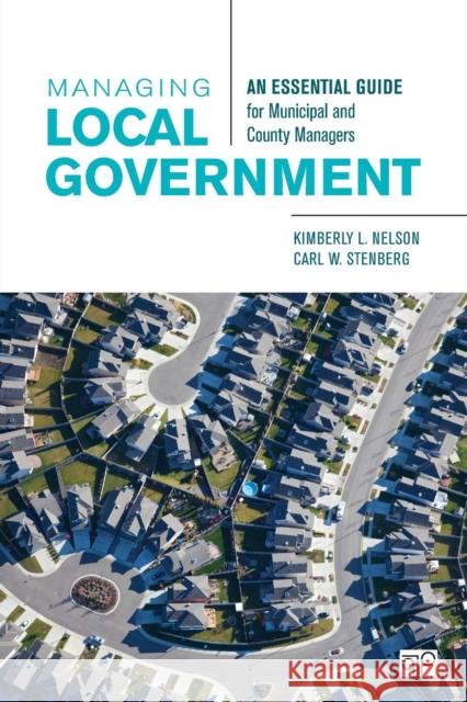 Managing Local Government: An Essential Guide for Municipal and County Managers