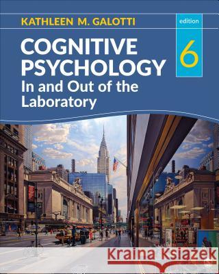 Cognitive Psychology in and Out of the Laboratory