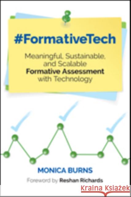 #FormativeTech: Meaningful, Sustainable, and Scalable Formative Assessment With Technology