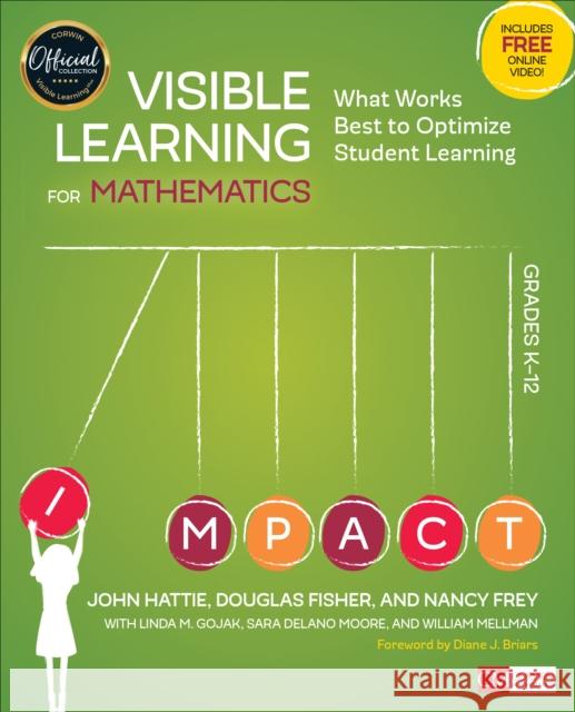 Visible Learning for Mathematics, Grades K-12: What Works Best to Optimize Student Learning