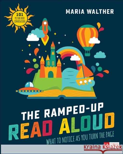 The Ramped-Up Read Aloud: What to Notice as You Turn the Page