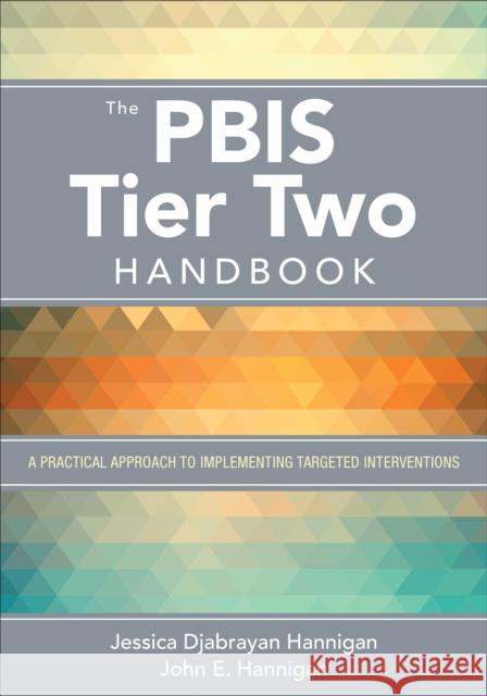 The Pbis Tier Two Handbook: A Practical Approach to Implementing Targeted Interventions