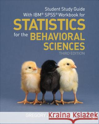 Student Study Guide with Ibm(r) Spss(r) Workbook for Statistics for the Behavioral Sciences