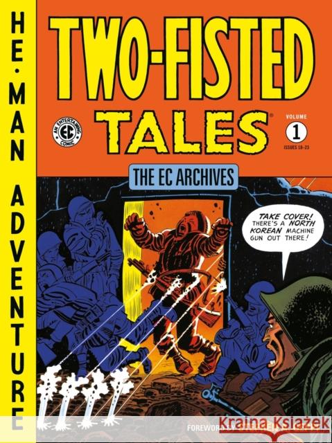 The Ec Archives: Two-fisted Tales Volume 1