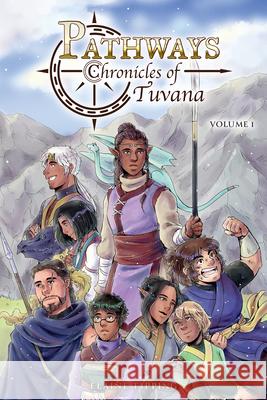 Pathways: Chronicles of Tuvana Volume 1