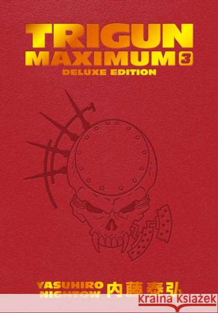 Trigun Maximum Deluxe Edition Volume 3