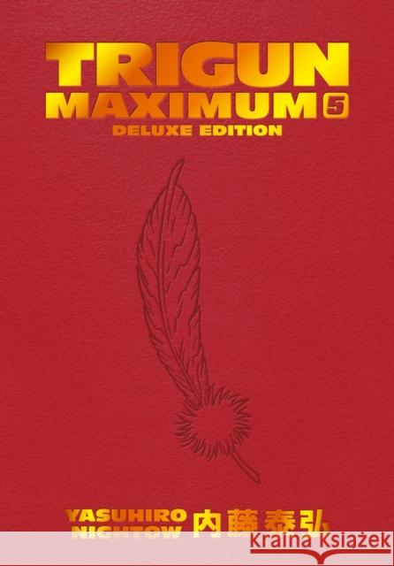 Trigun Maximum Deluxe Edition Volume 5