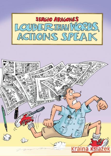 Louder Than Words, Actions Speak