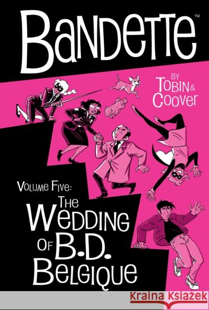 Bandette Volume 5: The Wedding of B.D. Belgique