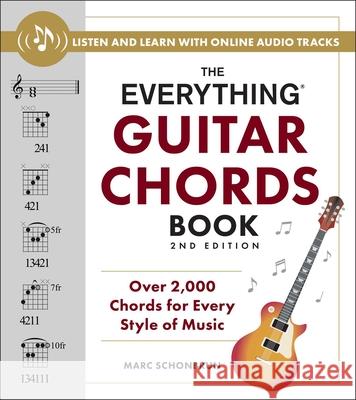 The Everything Guitar Chords Book, 2nd Edition: Over 2,000 Chords for Every Style of Music