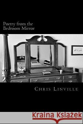 Poetry from the Bedroom Mirror: A Collection of Reflections